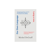 Mit press ltd Our Own Language / Lang a nou (häftad, eng)