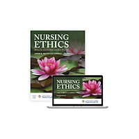 Jones and Bartlett Publishers, Inc Nursing Ethics Across the Curriculum and Into Practice (häftad, eng)