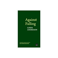 Liverpool University Press Against Falling (häftad, eng)