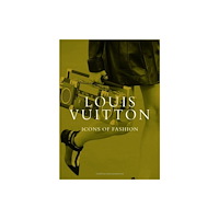 Danann Media Publishing Limited Louis Vuitton: Icons of Fashion (inbunden, eng)