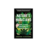 Oneworld Publications Nature's Magicians (inbunden, eng)