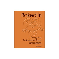 Die Gestalten Verlag Baked In (inbunden, eng)