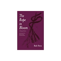 The university of chicago press The Rope in Bloom (häftad, eng)