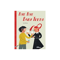 Die Gestalten Verlag Bye Bye Baby Teeth (inbunden, eng)