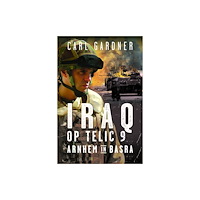 Pen & Sword Books Ltd Iraq Operation Telic 9 (inbunden, eng)
