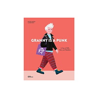 Die Gestalten Verlag Granny Is a Punk (inbunden, eng)