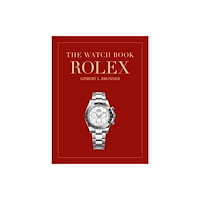 Die Gestalten Verlag The Watch Book Rolex: 4th Revised Edition (inbunden, eng)