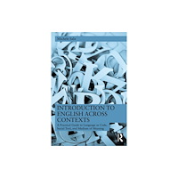 Taylor & francis ltd Introduction to English Across Contexts (häftad, eng)