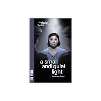 Nick Hern Books a small and quiet light (häftad, eng)