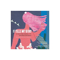 University of Nebraska Press It Tells My Story (inbunden, eng)