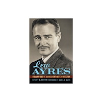 University Press of Mississippi Lew Ayres (häftad, eng)