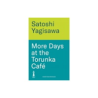 Bonnier Books Ltd More Days at the Torunka Cafe (inbunden, eng)