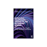 Taylor & francis ltd Improving Disciplinary Writing in the Secondary School (häftad, eng)