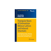 Springer Nature Switzerland AG Triangular Bases of Unimodular Bilinear Lattices and Induced Structures (häftad, eng)