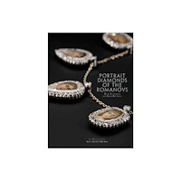 Paul Holberton Publishing Ltd Portrait Diamonds of the Romanovs (inbunden, eng)