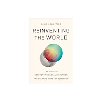 Greenleaf Book Group LLC Reinventing the World (häftad, eng)