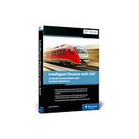 SAP Press Intelligent Finance with SAP (inbunden, eng)