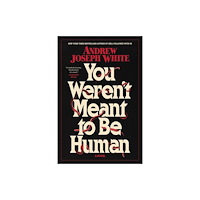 S&S/Saga Press You Weren't Meant to Be Human (häftad, eng)