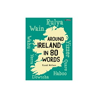 O'Brien Press Ltd Around Ireland in 80 Words (inbunden, eng)