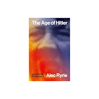 Reaktion Books The Age of Hitler and How We Will Survive It (häftad, eng)