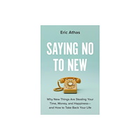 Hachette Books Saying No to New (inbunden, eng)