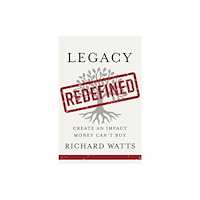 Greenleaf Book Group LLC Legacy Redefined (inbunden, eng)