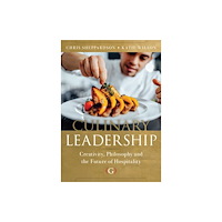 Goodfellow Publishers Limited Culinary Leadership (häftad, eng)