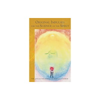 SteinerBooks, Inc Original Impulses for the Science of the Spirit (häftad, eng)