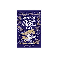 Walker Books Ltd Where Snow Angels Go (inbunden, eng)