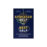 John Wiley & Sons Inc Stressed Self to Best Self (inbunden, eng)