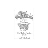 Green Magic Publishing Medicine On Your Doorstep (häftad, eng)