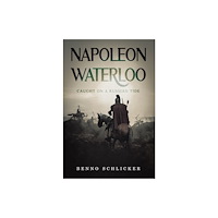 Austin Macauley Publishers Napoleon: Waterloo (häftad, eng)