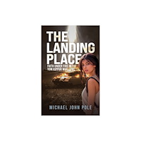Austin Macauley Publishers The Landing Place (häftad, eng)