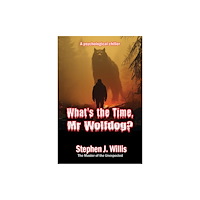 Filament Publishing Ltd What's the Time, Mr Wolfdog? (häftad, eng)