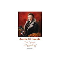 Egypt Exploration Society Amelia B Edwards (häftad, eng)