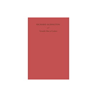 Grolier Club of New York Richard Aldington – Versatile Man of Letters (häftad, eng)