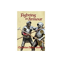 FreeLance Academy Press Fighting in Armour (inbunden, eng)
