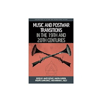 Berghahn Books Music and Postwar Transitions in the 19th and 20th Centuries (häftad, eng)