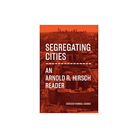 The university of chicago press Segregating Cities (häftad, eng)