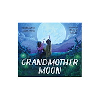 Augsburg Fortress Publishers Grandmother Moon (inbunden, eng)