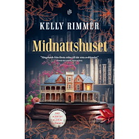 Kelly Rimmer Midnattshuset (inbunden)