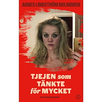 Agnes Lindström Bolmgren Tjejen som tänkte för mycket : en orosdagbok (bok, danskt band)