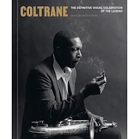 Ravi Coltrane Coltrane: The Definitive Visual Celebration of the Legend (inbunden, eng)