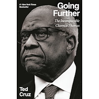 Ted Cruz Going Further: The Incomparable Clarence Thomas (inbunden, eng)