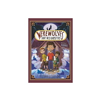 Orca Book Publishers Werewolves Don’t Need Babysitters (häftad, eng)