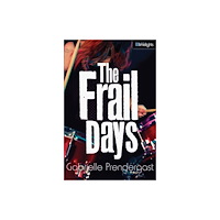 Orca Book Publishers The Frail Days (häftad, eng)
