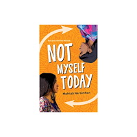 Orca Book Publishers Not Myself Today (häftad, eng)