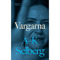Anna-Karin Selberg Vargarna (inbunden)