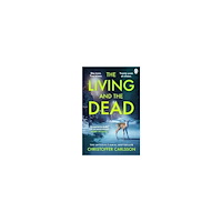 Christoffer Carlsson The Living and the Dead (pocket, eng)