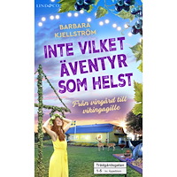 Barbara Kjellström Inte vilket äventyr som helst : från vingård till vikingagille (häftad)